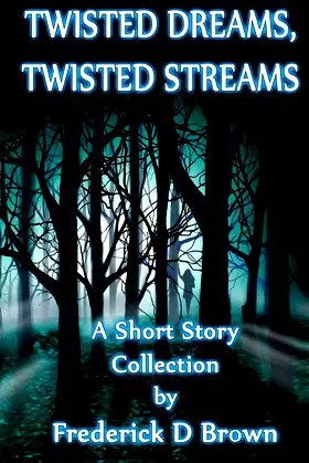 Twisted Dreams, Twisted Streams poster