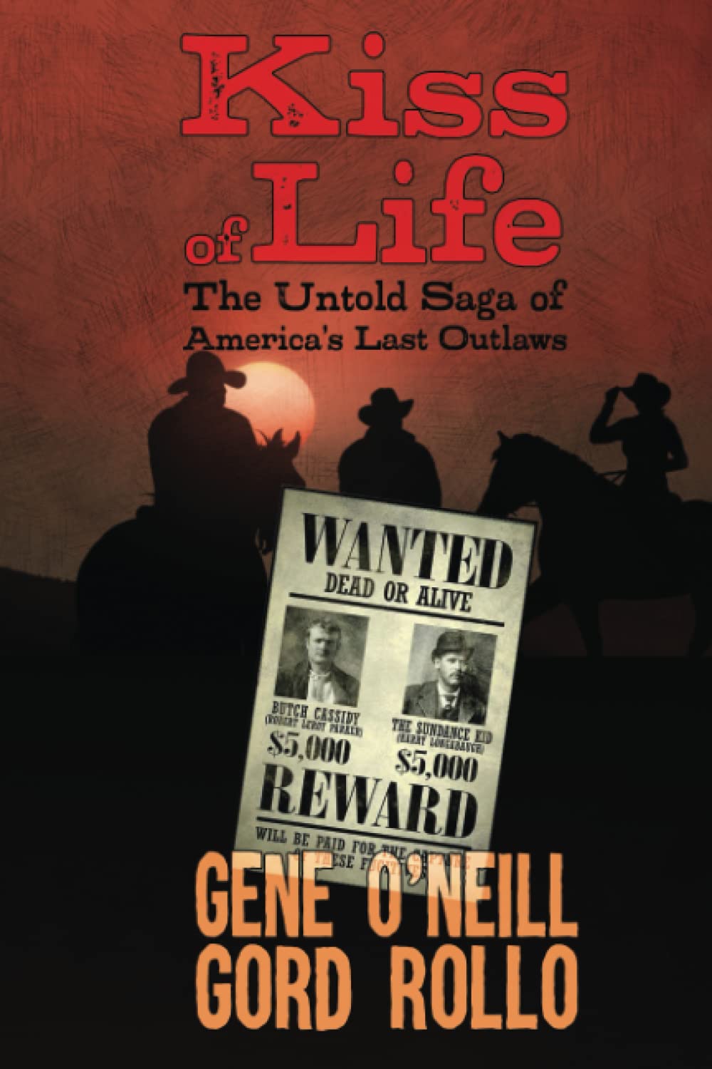 Kiss of Life: The Untold Saga of America's Last Outlaws poster