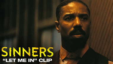 Sinners | "Let Me In" Film Clip | In Theaters April 18 poster
