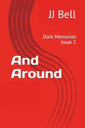 And Around: Dark Memories book 2 poster