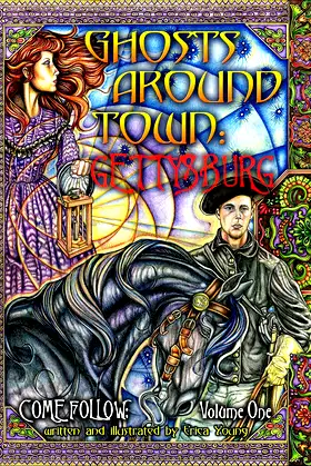 Ghosts Around Town: Gettysburg: Come Follow: Volume One poster
