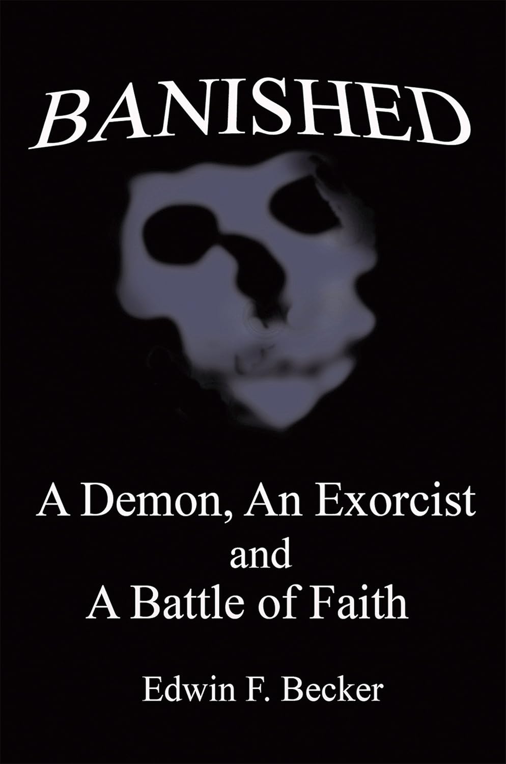 Banished: A Demon, an Exorcist and a Battle of Faith poster