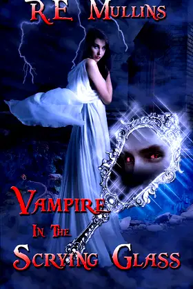 Vampire in the Scrying Glass (The Blautsaugers of Amber Heights Book 2) poster