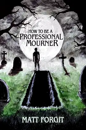 How To Be a Professional Mourner poster