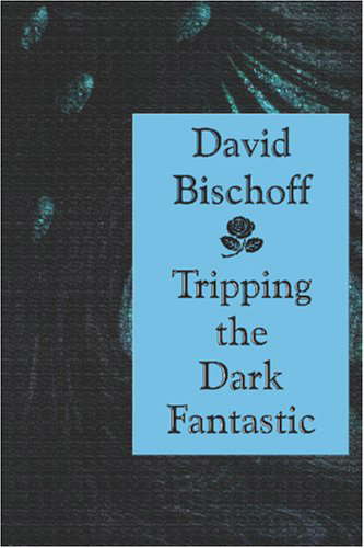 Tripping the Dark Fantastic poster
