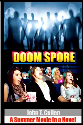 Doom Spore: A Summer Movie in a Novel poster