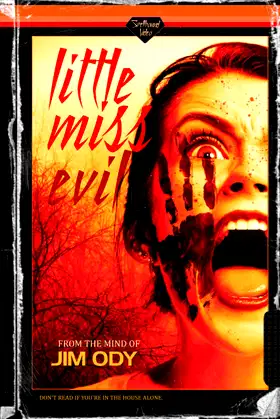Little Miss Evil: A chilling horror thriller poster