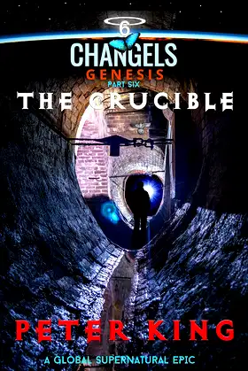 The Crucible: Changels Genesis Part Six poster