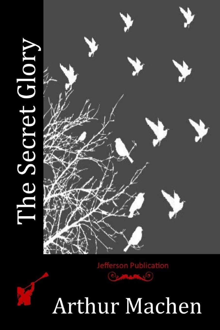 The Secret Glory poster