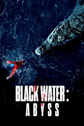 Black Water: Abyss poster