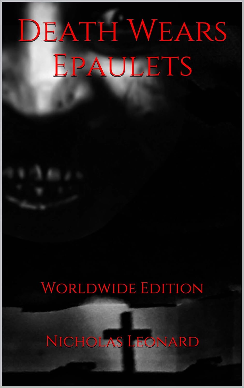 Death Wears Epaulets : Worldwide Edition poster