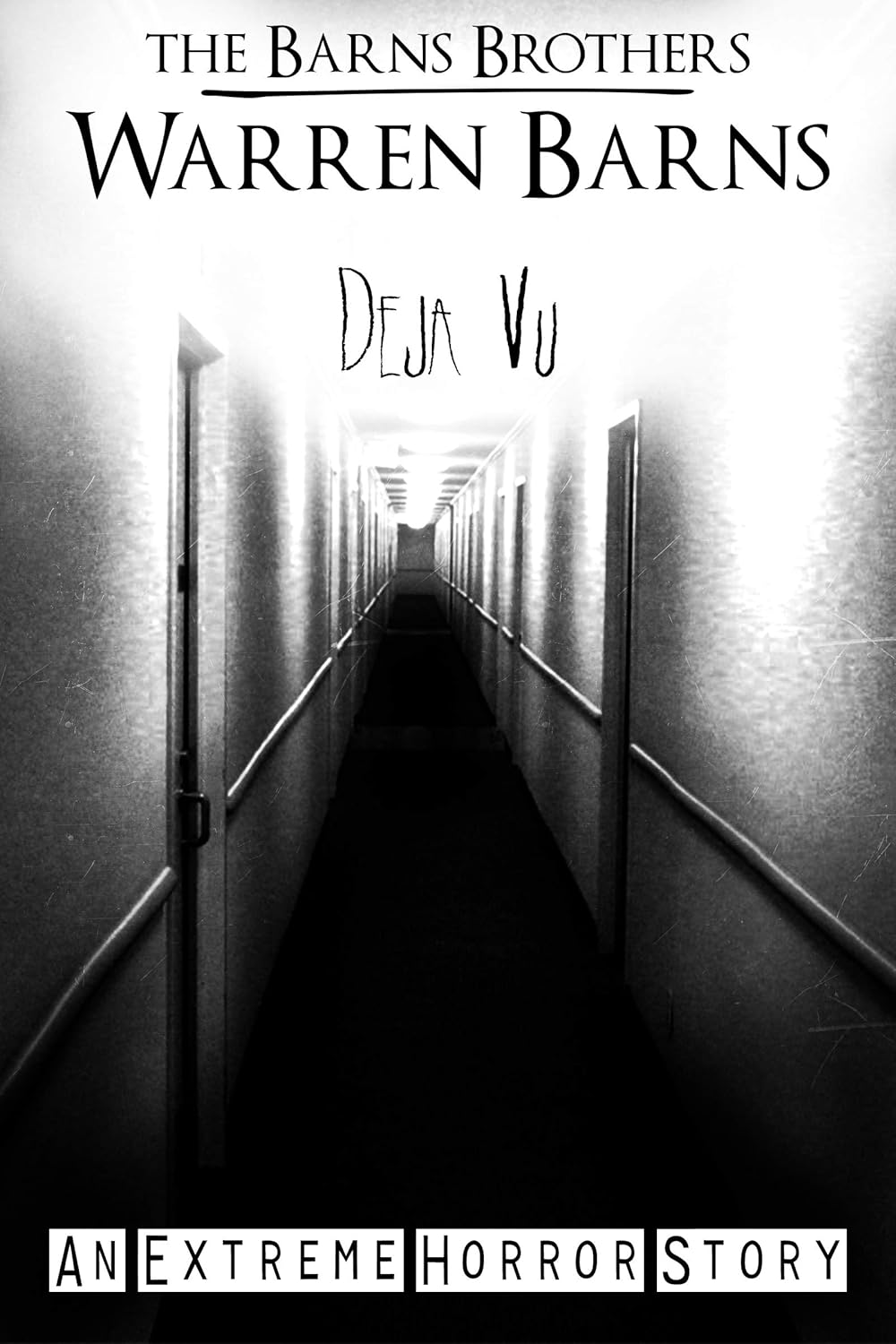 Deja Vu: An Extreme Horror Story poster