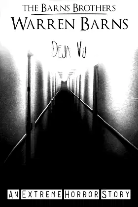 Deja Vu: An Extreme Horror Story poster
