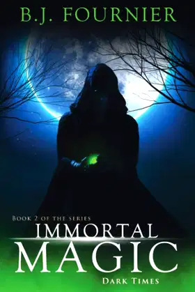 Immortal Magic: Dark Times poster