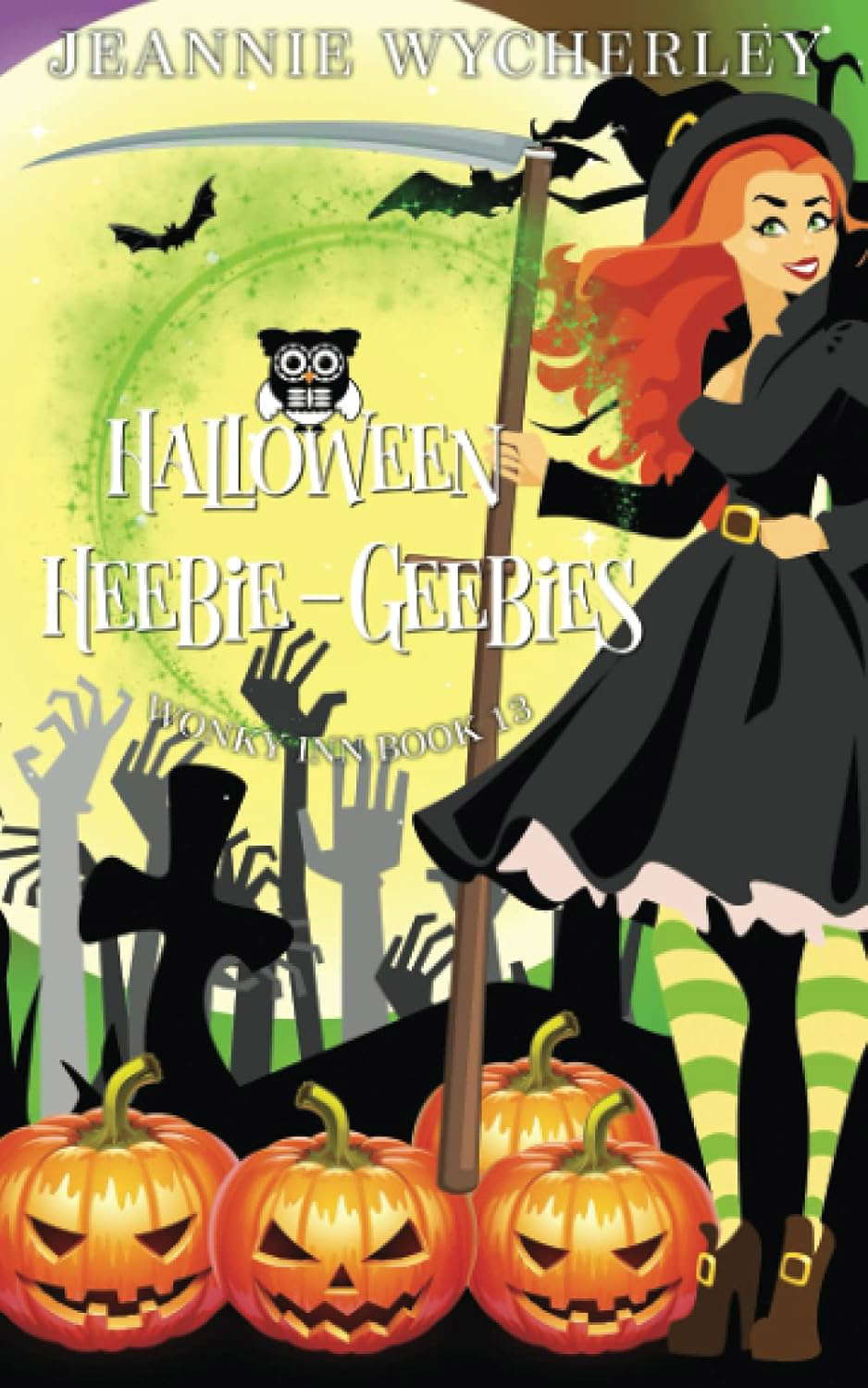 Halloween Heebie-Geebies: Wonky Inn Book 13 poster