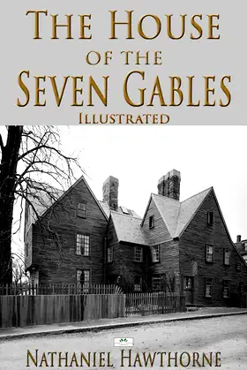 The House of the Seven Gables (Illustrated) poster