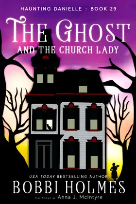 The Ghost and the Church Lady (Haunting Danielle) poster
