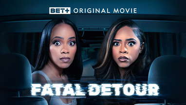 BET + Original Movie | Fatal Detour poster