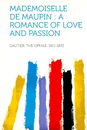Mademoiselle de Maupin: A Romance of Love and Passion poster