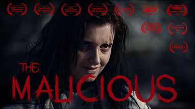 The Malicious -  Short Horror/Drama poster