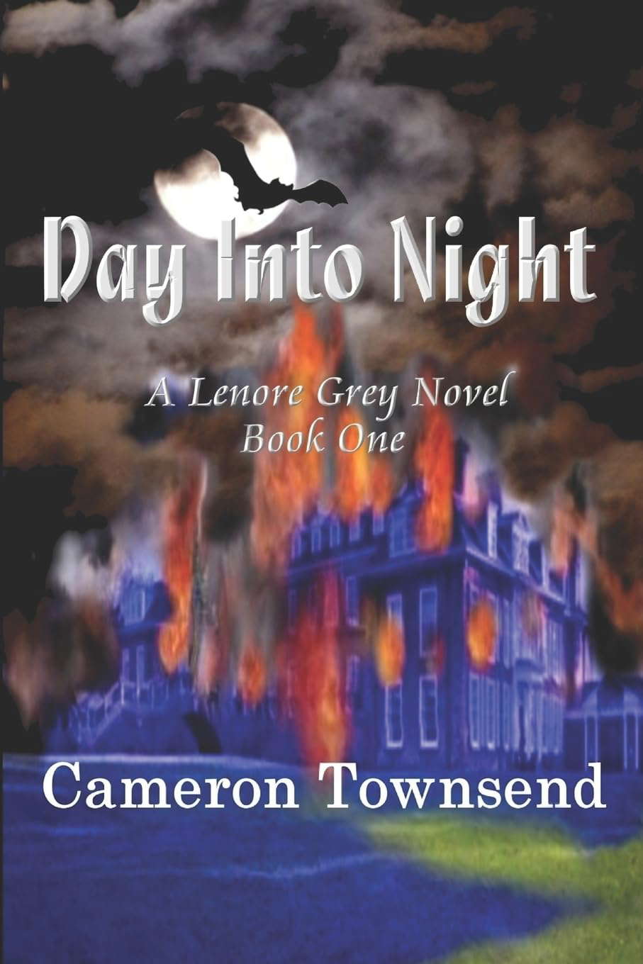 Day Into Night (The Lenore Grey Novels) poster