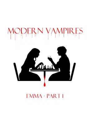 Modern Vampires: Emma - Part 1 poster