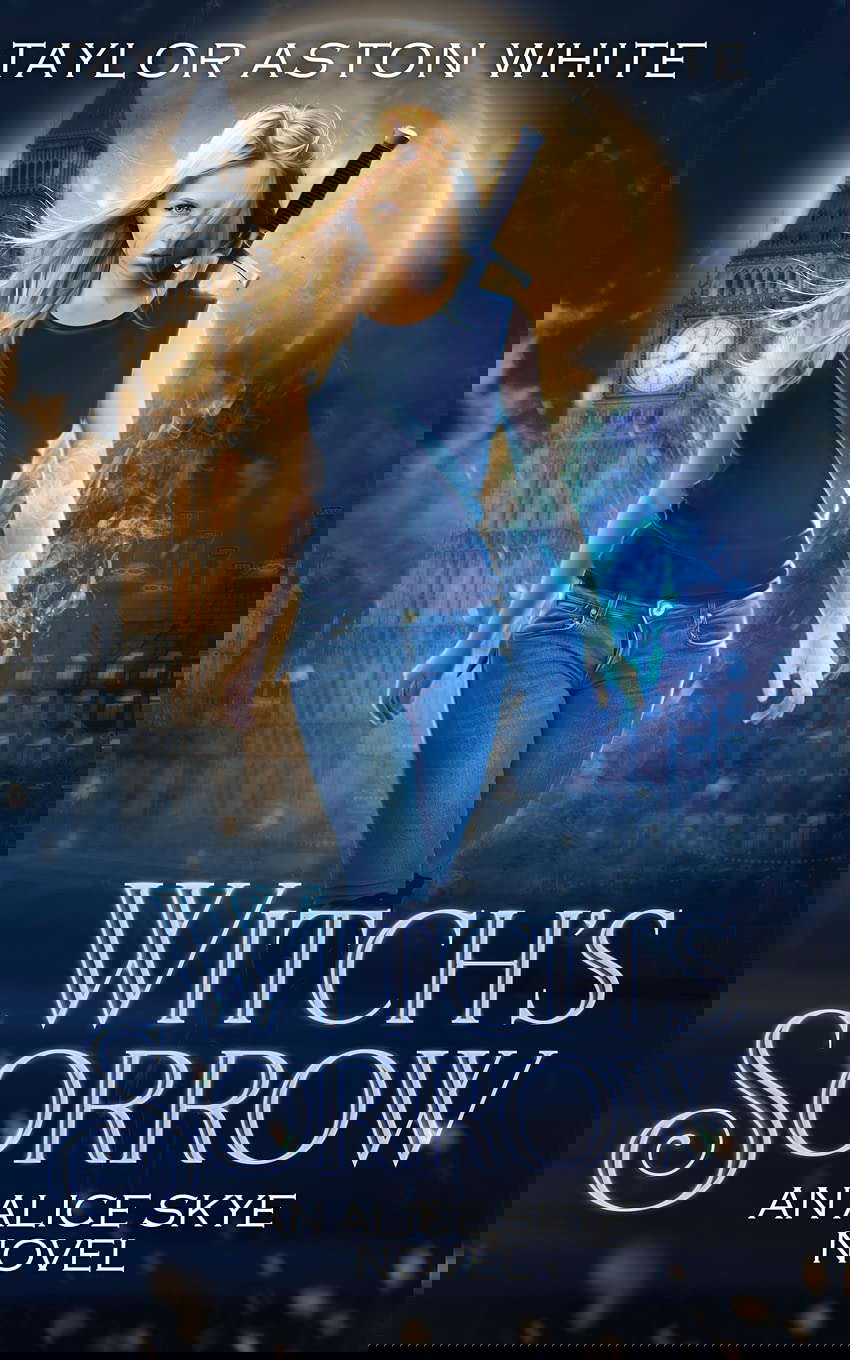 Witch's Sorrow: A Witch Detective Urban Fantasy (Alice Skye) poster