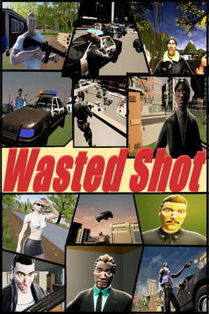 Wasted Shot poster
