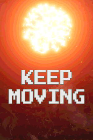 KEEP MOVING poster