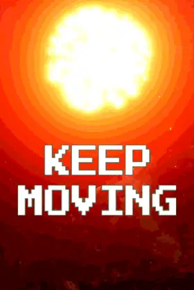 KEEP MOVING poster