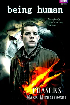 Chasers (Being Human, Book 2) poster