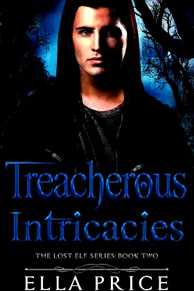 Treacherous Intricacies (The Lost Elf Series Book 2) poster
