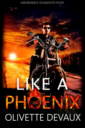 Like a Phoenix (Disorderly Elements Book 4) poster