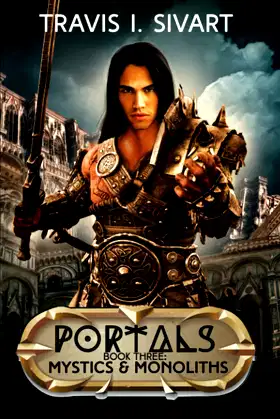Mystics & Monoliths: Portals: Book 3 poster