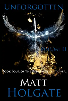 Unforgotten, Volume II: Book Four of The Resurrection Tower poster