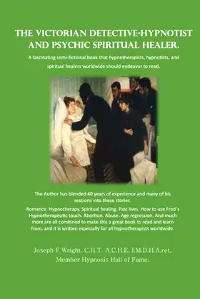The Victorian Detective-Hypnotist and Psychic Spiritual Healer poster