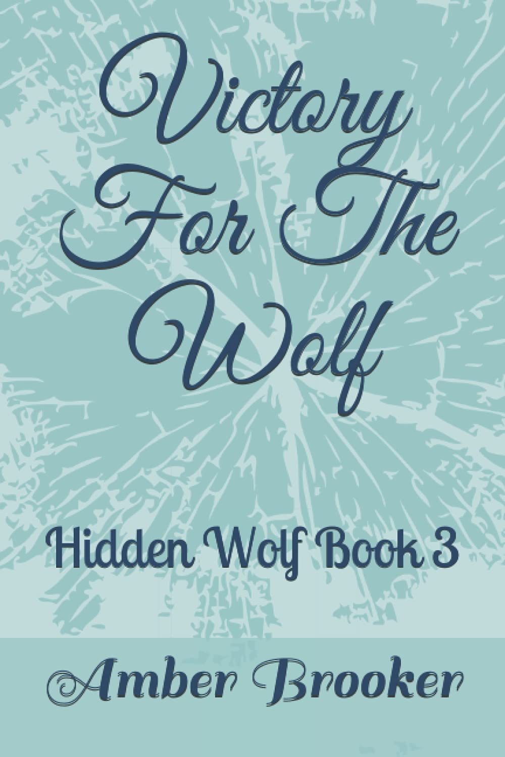 Victory for the Wolf: Hidden Wolf Series Book 3 poster