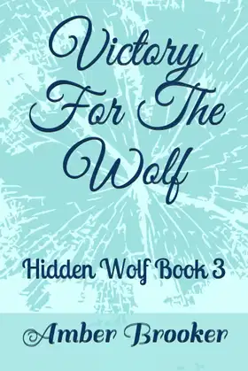 Victory for the Wolf: Hidden Wolf Series Book 3 poster