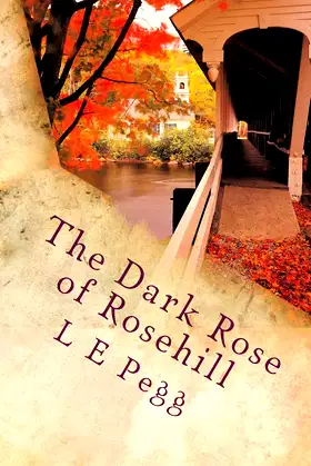 The Dark Rose of Rosehill poster