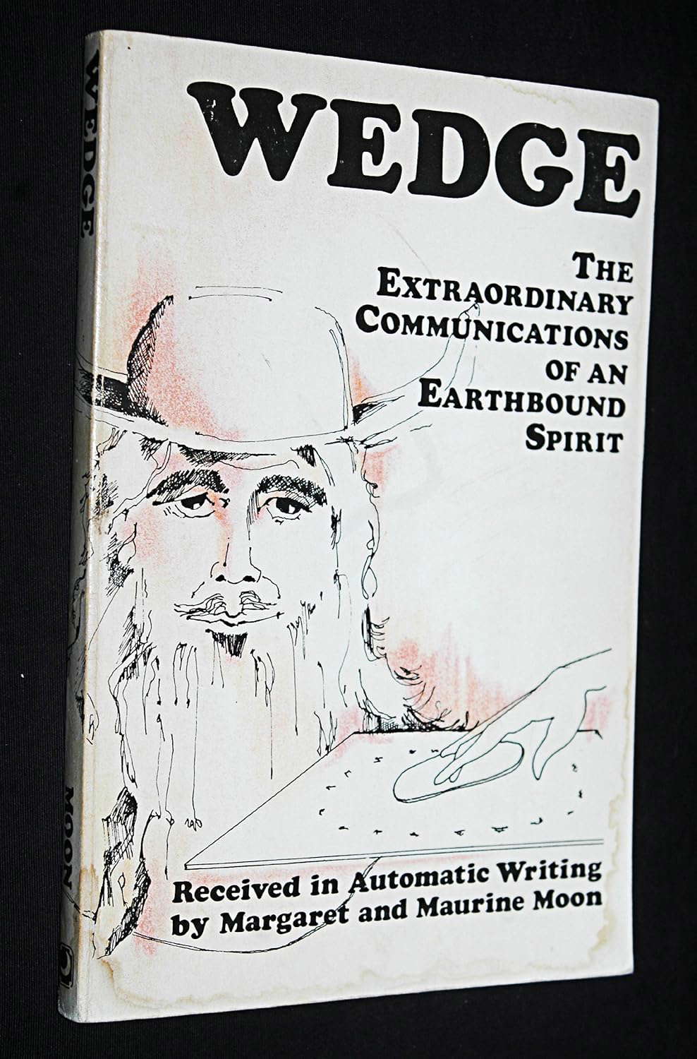 Wedge The Extraordinary Communications of an Earthbound Spirit poster