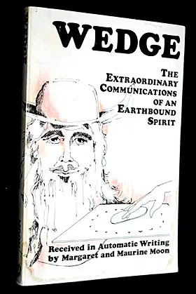 Wedge The Extraordinary Communications of an Earthbound Spirit poster