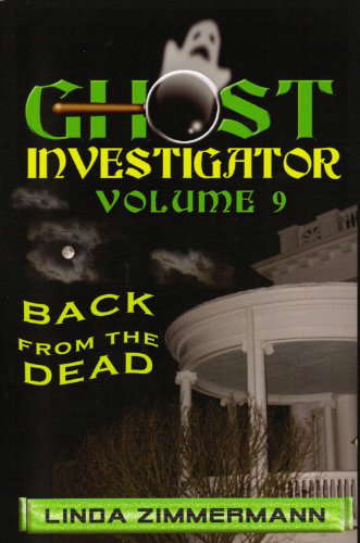 Ghost Investigator Volume 9: Back from the Dead poster