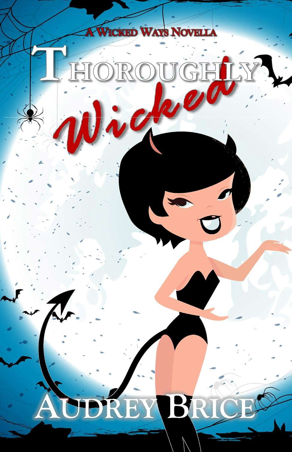 Thoroughly Wicked (Wicked Ways Book 3) poster
