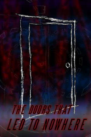 The Doors That Led to Nowhere poster