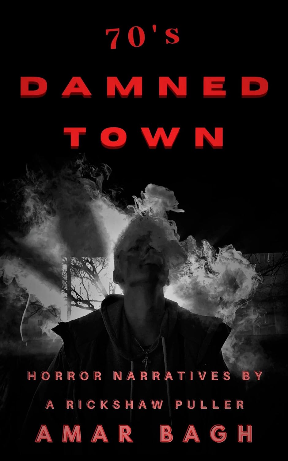 70's DAMNED TOWN: Horror Narratives by a Rickshaw Puller poster