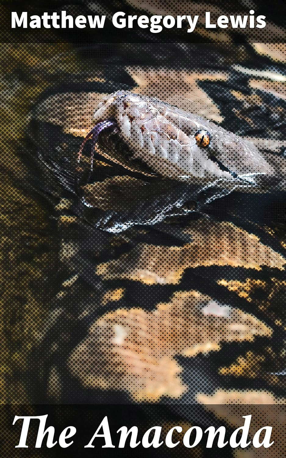 The Anaconda: Terror in the Jungle: A Gothic Tale of Supernatural Horror poster