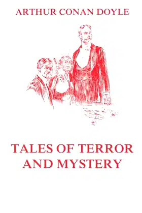 Tales of Terror and Mystery: Stories about Horror and strange Experiences poster