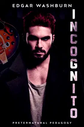 Incognito: Preternatural Pedagogy (Caomhnóir, the Talamaur-Moroi) poster
