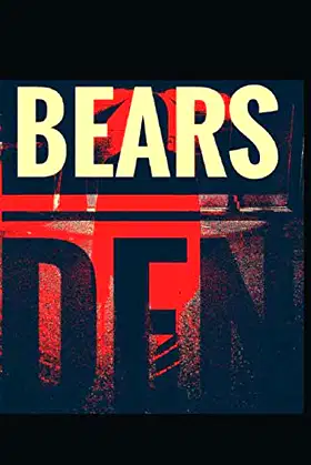 BEARS DEN: THEY'RE WATCHING poster