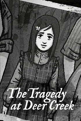 The Tragedy at Deer Creek poster